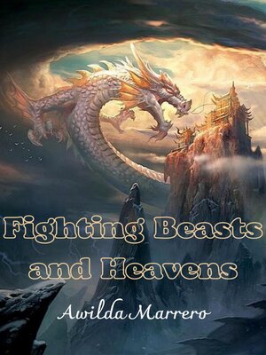 cover image of Fighting Beasts and Heavens